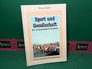Bild des Verkufers fr Sport und Gesellschaft - Eine sozialpsychologische Perspektive. zum Verkauf von Antiquariat Deinbacher