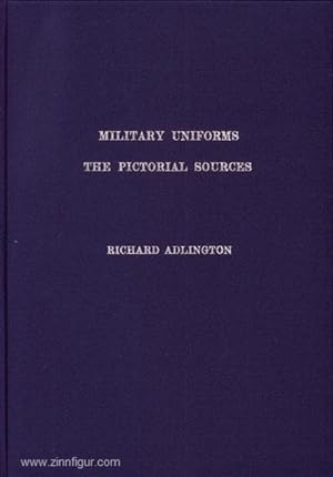 Military Uniforms - The pictorial Sources. European contemporary print and painted series - from ...