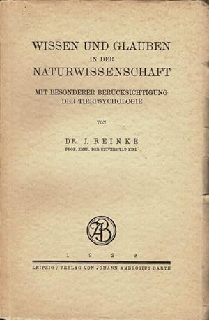 Imagen del vendedor de Wissen und Glauben in der Naturwissenschaft. Mit besonderer Bercksichtigung der Tierpsycholgie a la venta por Schueling Buchkurier