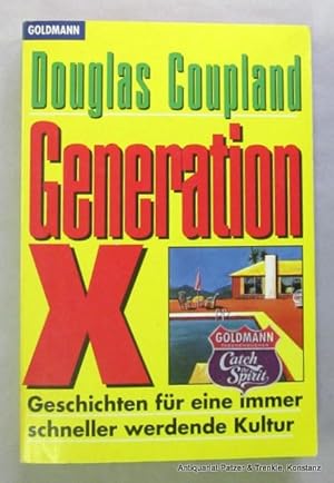 Immagine del venditore per Generation X. Geschichten fr eine immer schennler werdende Kultur. Roman. Aus dem Amerikanischen von Harald Riemann. Mnchen, Goldmann, o.J. (ca. 1995). Kl.-8vo. Mit Illustrationen. 255 S. Or.-Kart.; Rcken leicht verblasst. (Goldmann TB 41419). (ISBN 3442414199). venduto da Jrgen Patzer