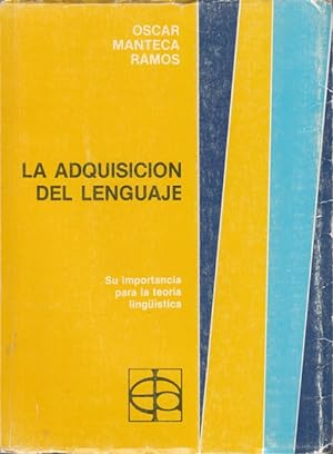 Seller image for LA ADQUISICIN DEL LENGUAJE Y SU IMPORTANCIA PARA LA TEORA LINGSTICA for sale by Librera Vobiscum