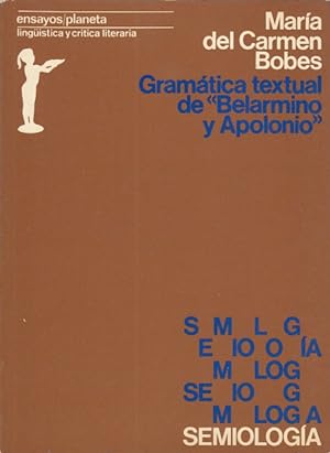 Imagen del vendedor de GRAMATICA TEXTUAL DE BELARMINO Y APOLONIO. ANLISIS SEMIOLGICO a la venta por Librera Vobiscum