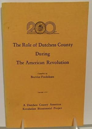 The Role of Dutchess County During the American Revolution