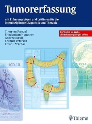 Seller image for Tumorerfassung: mit Erfassungsbgen und Leitlinien fr die interdiszipl. Diagnostik und Therapie : Mit Erfassungsbgen und Leitlinien fr die interdisziplinre Diagnostik und Therapie. Ihr Vorteil im Web - alle Erfassungsbgen online. Zugangscode im Buch for sale by AHA-BUCH