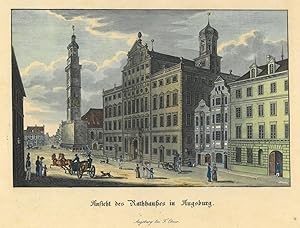 AUGSBURG. - Rathaus. "Ansicht des Rathhauses in Augsburg". Ansicht von der Seite mit reicher Pers...