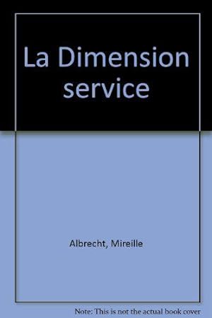 Imagen del vendedor de La Dimension service a la venta por JLG_livres anciens et modernes