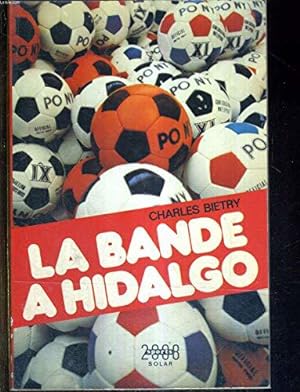 Image du vendeur pour La bande  Hidalgo. mis en vente par JLG_livres anciens et modernes