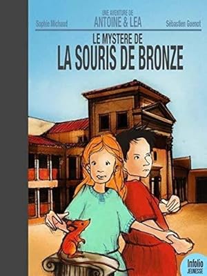 Image du vendeur pour Antoine & La - Le mystre de la souris de bronze mis en vente par JLG_livres anciens et modernes