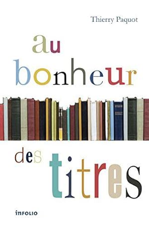 Bild des Verkufers fr Au bonheur des titres zum Verkauf von JLG_livres anciens et modernes