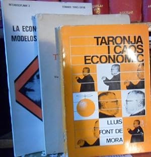 Seller image for LA ECONOMA VALENCIANA : MODELOS DE INTERPRETACIN + TARONJA I CAOS ECONOMIC + TUS NARANJOS TU RIQUEZA (3 libros) for sale by Libros Dickens