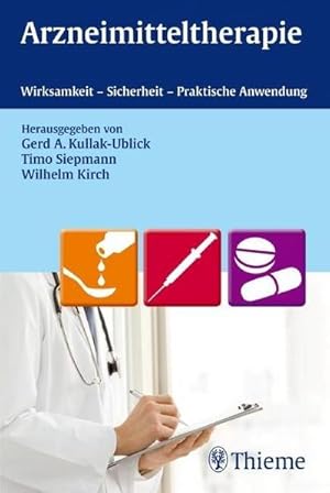 Bild des Verkufers fr Arzneimitteltherapie: Wirksamkeit - Sicherheit - Praktische Anwendung : Wirksamkeit - Sicherheit - Praktische Anwendung zum Verkauf von AHA-BUCH