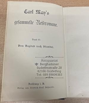 Von Bagdad nach Stambul. Karl Mays gesammelte Reiseromane Band III.