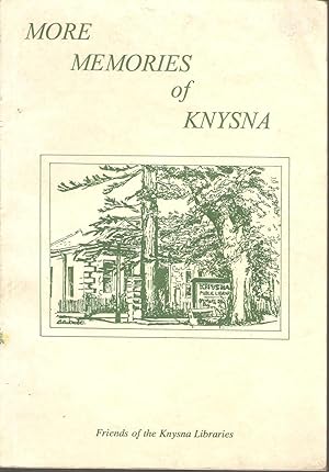 Image du vendeur pour More Memories of Knysna mis en vente par Snookerybooks