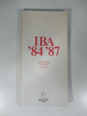 Iba '84-'87. Internationale Bauausstellung Berlin '84 '87. Projektubersicht. September 1982