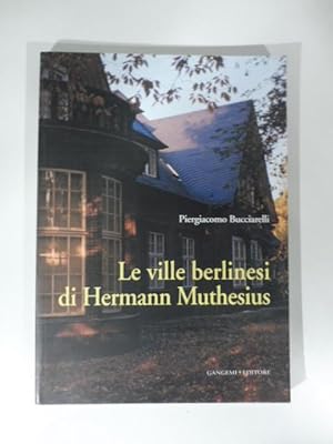 Bild des Verkufers fr Le ville berlinesi di Hermann Muthesius zum Verkauf von Coenobium Libreria antiquaria