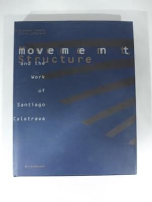 Immagine del venditore per Movement, structure and the work of Santiago Calatrava venduto da Coenobium Libreria antiquaria