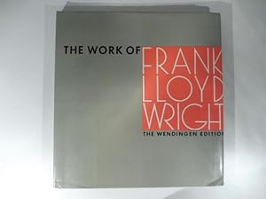 The work of Lloyd Wright. The life-work of the american architect Frank Lloyd Wright with contrib...