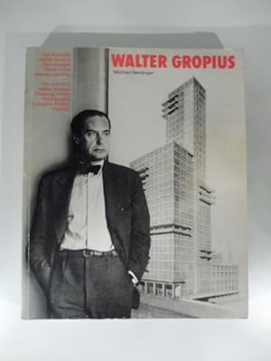 Walter Gropius. The architect Walter Gropius. Drawings, Print and photographs from.