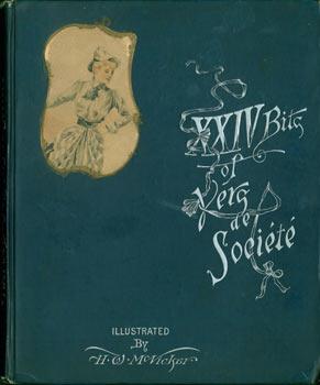 XXIV Bits of Vers De Societe: with fac-similes of water- color sketches by H.W. McVicar. Together...