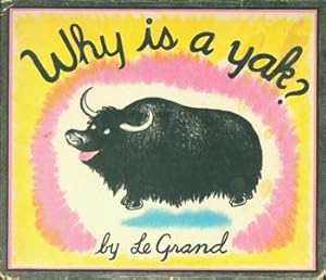 Why Is A Yak?