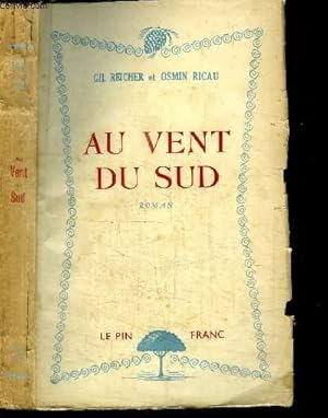 Seller image for AU VENT DU SUD for sale by Le-Livre