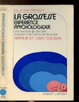 Seller image for LA GROSSESSE - EXPERIENCE PSYCHOLOGIQUE - COLLECTION " REPONSES" for sale by Le-Livre