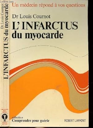 Seller image for L'INFARCTUS DU MYOCARDE - COLLECTION " REPONSES" for sale by Le-Livre