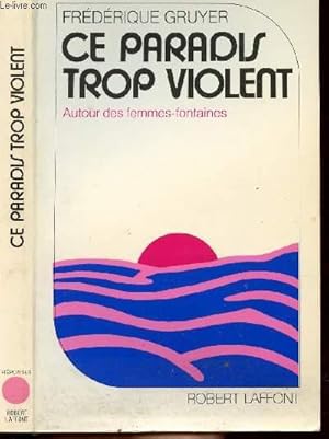 Bild des Verkufers fr CE PARADIS TROP VIOLENT - COLLECTION " REPONSES" zum Verkauf von Le-Livre