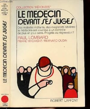 Seller image for LE MEDECIN DEVANT SES JUGES - COLLECTION " REPONSES" for sale by Le-Livre