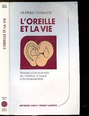 Image du vendeur pour L'OREILLE ET LA VIE - COLLECTION " REPONSES" mis en vente par Le-Livre
