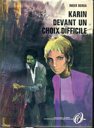 Imagen del vendedor de Karin devant un choix difficile a la venta por Librairie Le Nord
