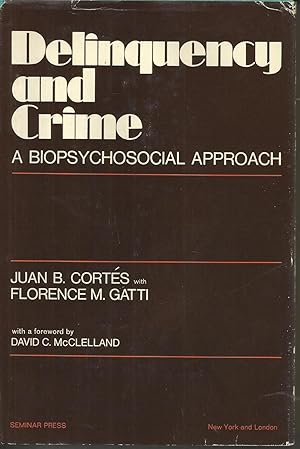 Imagen del vendedor de Delinquency and Crime: A Biopsychosocial Approach a la venta por Libros Sargantana