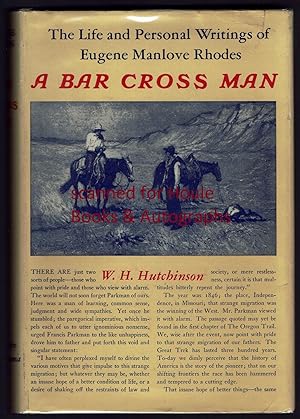 A Bar Cross Man: The Life and Personal Writings of Eugene Manlove Rhodes