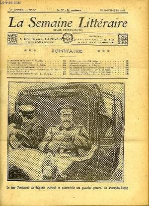 Image du vendeur pour LA SEMAINE LITTERAIRE 1re ANNEE N 47 - La moisson de la mer : H. Reverdy, L'origine du croissant, La construction du Scutari : A. Dozon, A la cuisine : Gentil-Garou, Ce que couterait une guerre europenne : Ch. Richet, Le prix nobel : R. P. mis en vente par Le-Livre