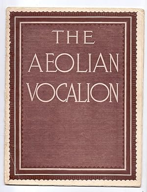 The Aeolian Vocalion - The Phonograph Supreme [Hersteller-Katalog für Grammophon-bzw. Phonographe...