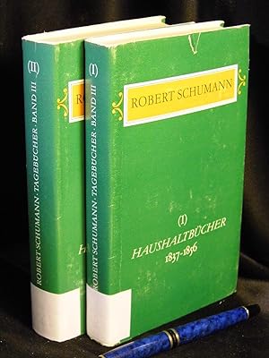 Tagebücher. Band III: Haushaltsbücher Teil 1 1837-1847. + Haushaltsbücher Teil 2 1847-1856. (2 Bä...