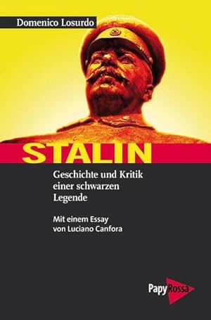 Bild des Verkufers fr Stalin : Geschichte und Kritik einer schwarzen Legende zum Verkauf von AHA-BUCH GmbH