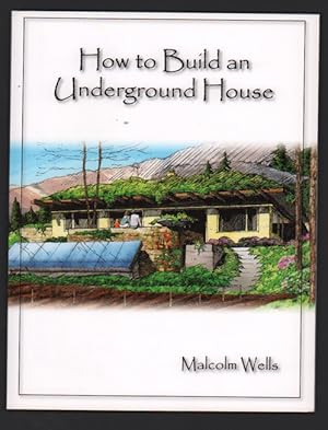 How to Build an Underground House