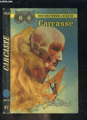 Image du vendeur pour CARCASSE- COLLECTION DETECTIVE CLUB N87 mis en vente par Le-Livre