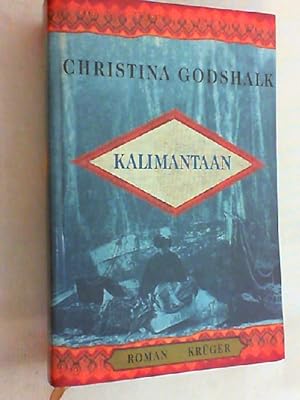 Seller image for Kalimantaan : Roman. Aus dem Amerikan. von Astrid Arz und Hans M. Herzog for sale by Versandantiquariat Christian Back