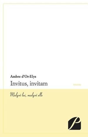 invitus, invitam