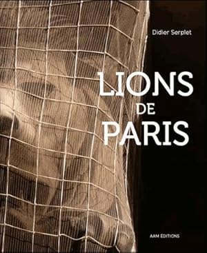 Seller image for lions de Paris for sale by Chapitre.com : livres et presse ancienne