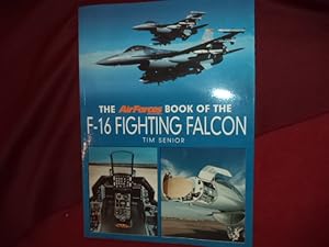 Image du vendeur pour The AirForces Monthly Book of The F-16 Fighting Falcon. mis en vente par BookMine