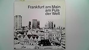 Bild des Verkufers fr Frankfurt am Main am Puls der Welt, 3-sprachig zum Verkauf von Antiquariat Maiwald