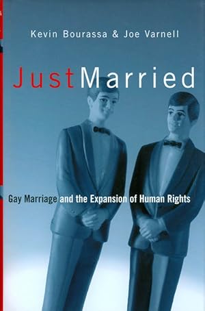 Seller image for Just Married: Gay Marriage and the Expansion of Human Rights for sale by The Haunted Bookshop, LLC
