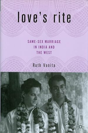 Seller image for Love s Rite: Same-Sex Marriage in India and the West for sale by The Haunted Bookshop, LLC