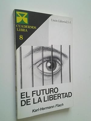 Imagen del vendedor de El futuro de la libertad. La nueva oportunidad de los liberales a la venta por MAUTALOS LIBRERA