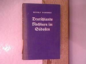 Bild des Verkufers fr Deutschlands Nachbarn im Sdosten: Vlker und Mchte im Donauraum. zum Verkauf von Antiquariat Bookfarm