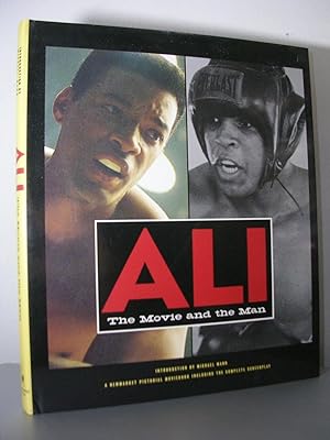 ALI, THE MOVIE AND THE MAN. Introduction by Michael Mann. Story by Gregory Allen Howard