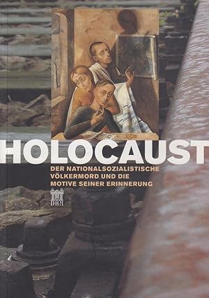 Bild des Verkufers fr Holocaust : der nationalsozialistische Vlkermord und die Motive seiner Erinnerung. zum Verkauf von Allguer Online Antiquariat